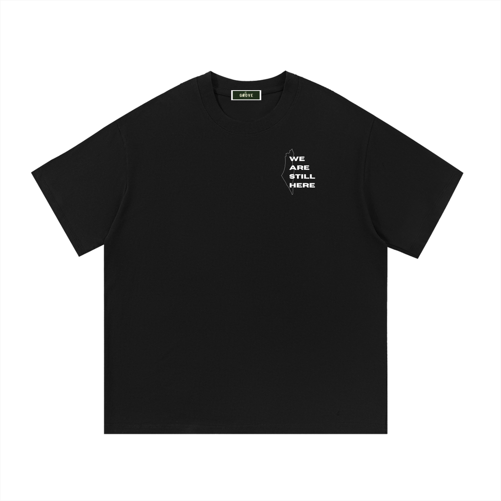'We Are Still Here' Heavy Cotton Tee
